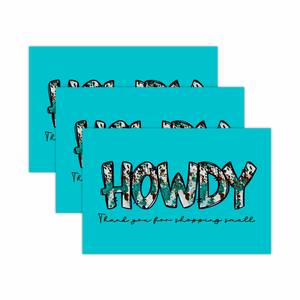 4x6" Package Insert Cards- Turquoise Cowhide Howdy